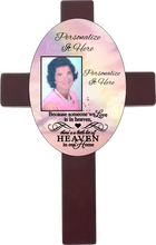 Load image into Gallery viewer, Personalized oval cross with a photo and your own words. Cross has a memorial saying because someone we love is in heaven, there is a little bit of heaven in our home. Cross has a rainbow background.